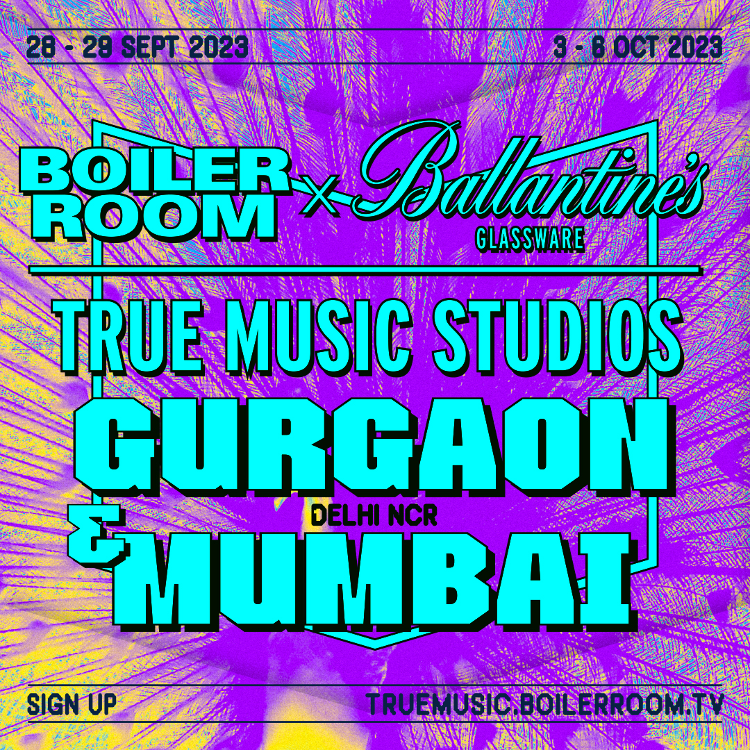 Boiler Room x Ballantine's True Music Studios: India flyer