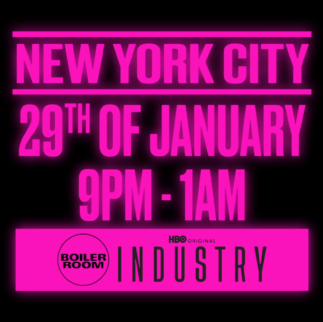 Boiler Room x HBO's Industry: New York flyer