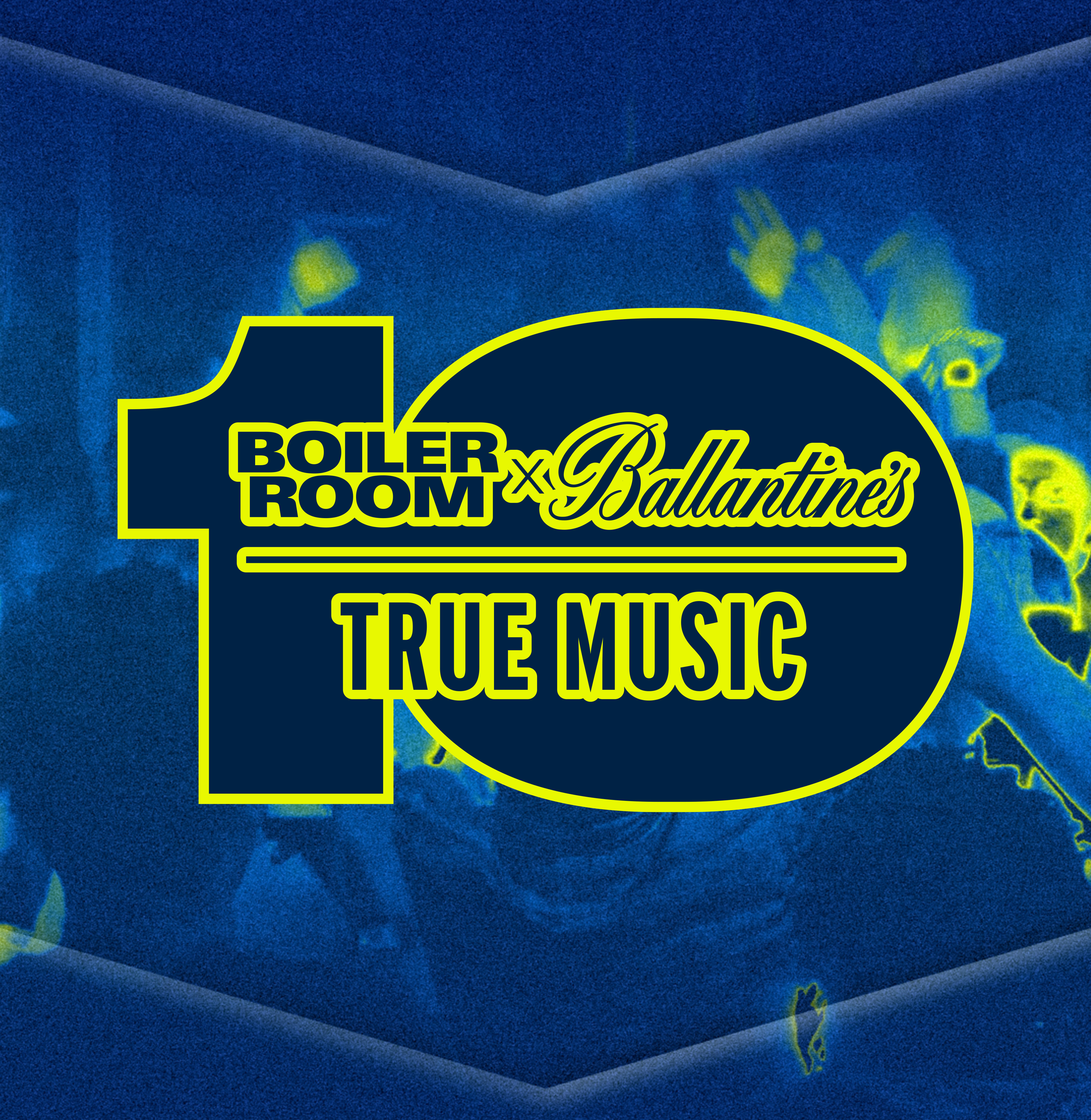Boiler Room x Ballantine's True Music 10 flyer