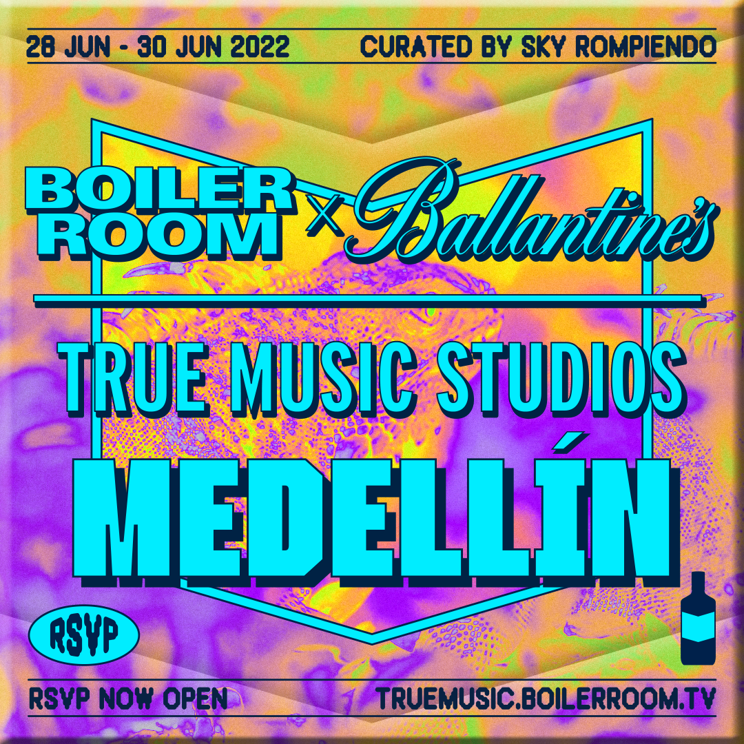 Boiler Room x Ballantine's True Music Studios: Medellín flyer