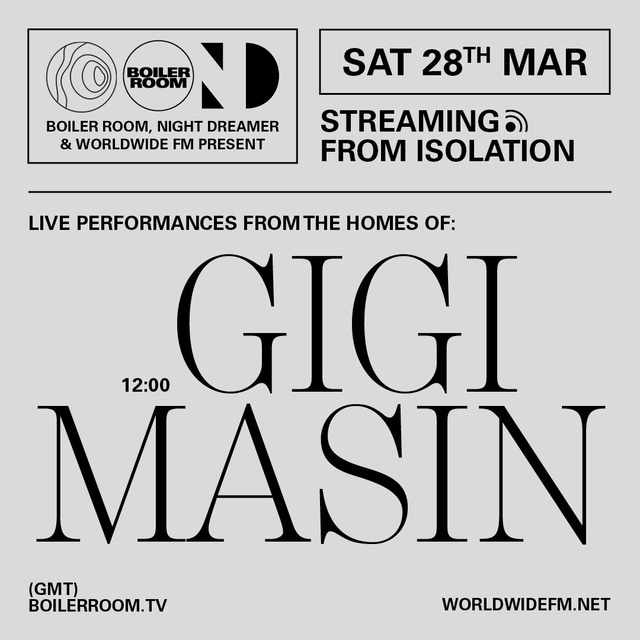 Flyer for event Streaming From Isolation with Night Dreamer & Worldwide FM: Gigi Masin.