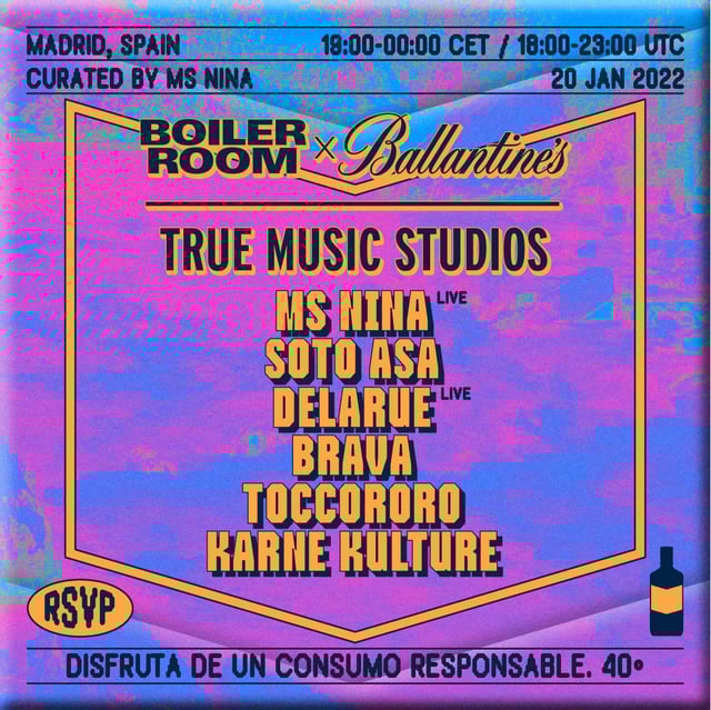 Flyer for event Ms Nina, Soto Asa, Delarue & more | Boiler Room x Ballantine's True Music Studios: Madrid.