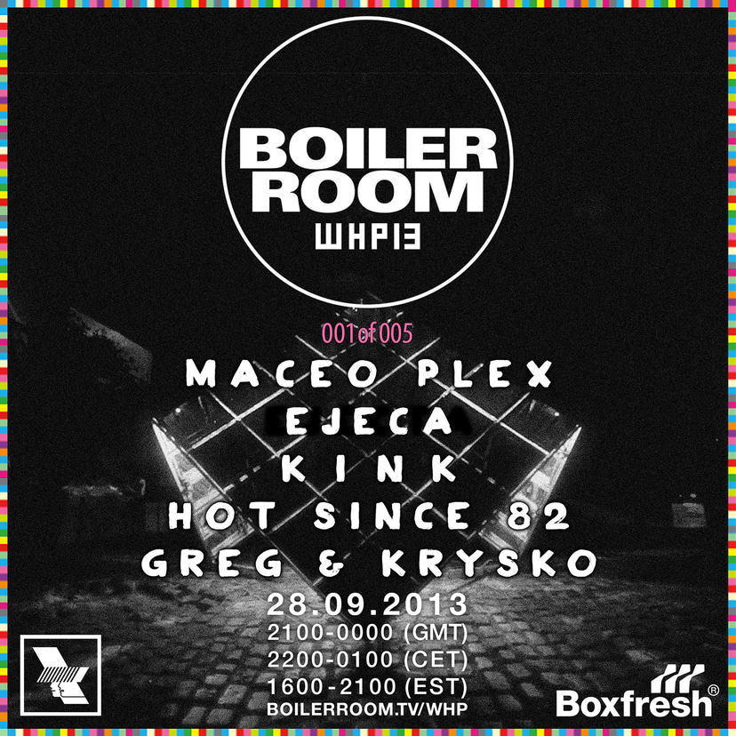Flyer for event WHP13/ Maceo Plex, Ejeca, Kink, Hot Since 82 & Greg Lord B2B Krysko.