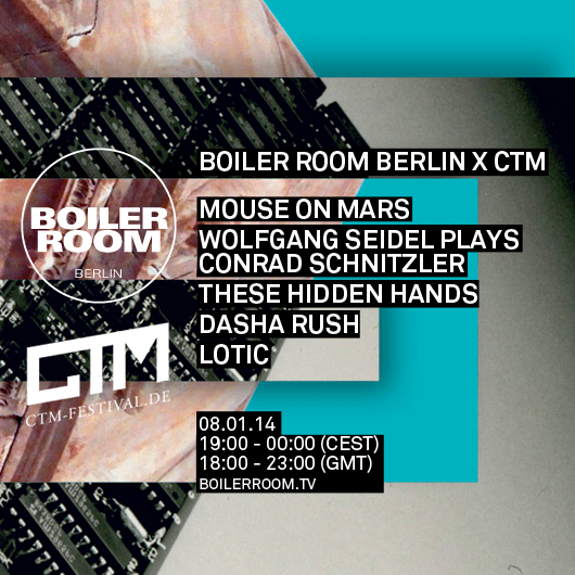Flyer for event Berlin - CTM Special w/ Mouse On Mars, These Hidden Hands, Dasha Rush, Lotic, Wolfgang Siedel plays Conrad Schnitzler.
