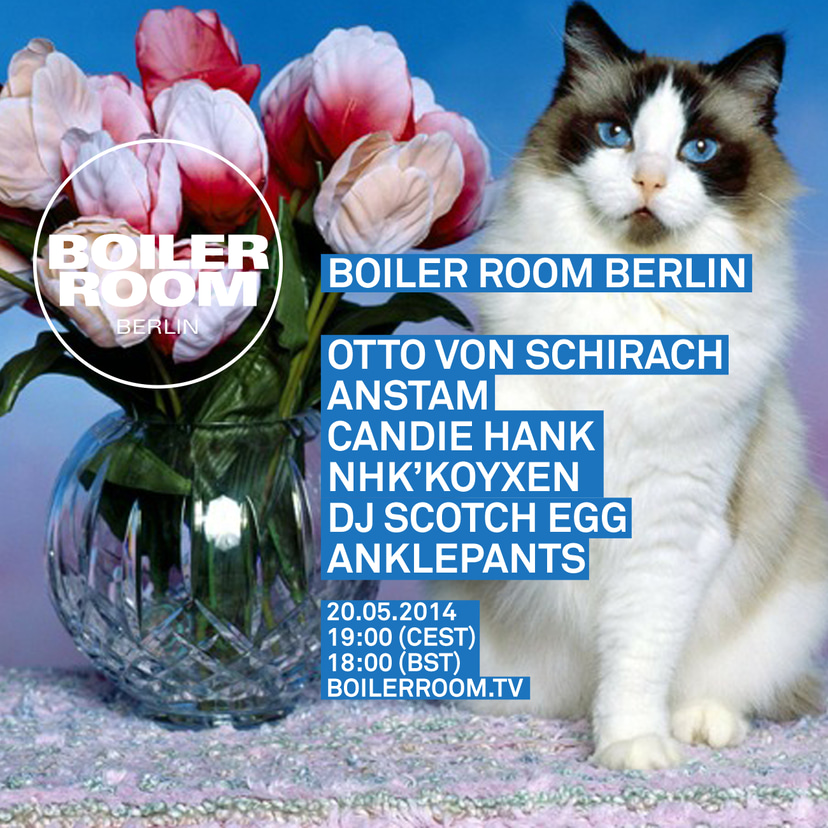Flyer for event Berlin: Otto Von Schirach, Anstam, Candie Hank, Nhk'koyxen, DJ Scotch Egg, Anklepants .