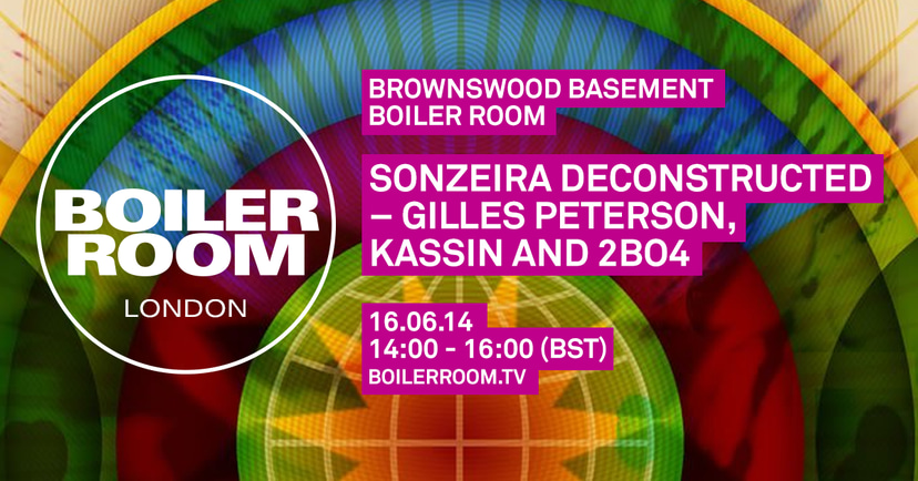 Flyer for event Sonzeira Deconstructed – Gilles Peterson, Kassin & 2bo4.