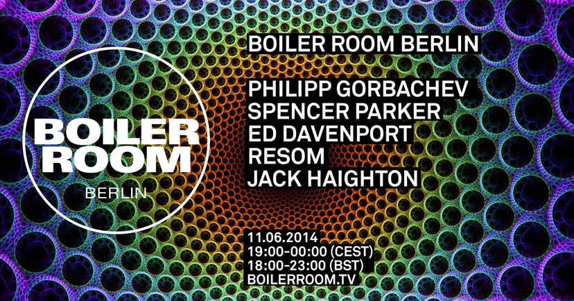 Flyer for event Berlin: Philipp Gorbachev, Spencer Parker, Ed Davenport, Resom, Jack Haighton.