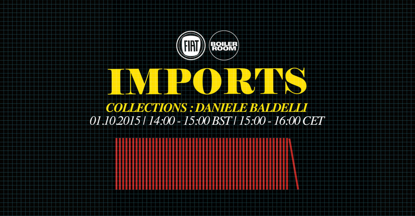 Flyer for event FIAT Imports – Collections: Daniele Baldelli.