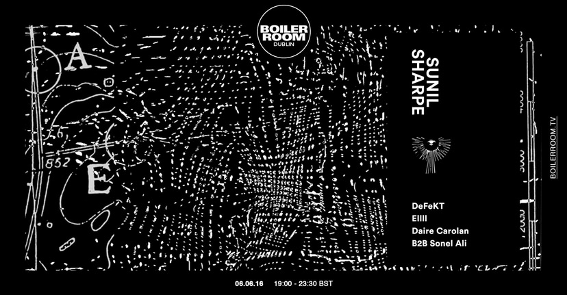 Flyer for event Dublin: Sunil Sharpe, DeFeKT, Ellll, Daire Carolan & Sonel Ali.