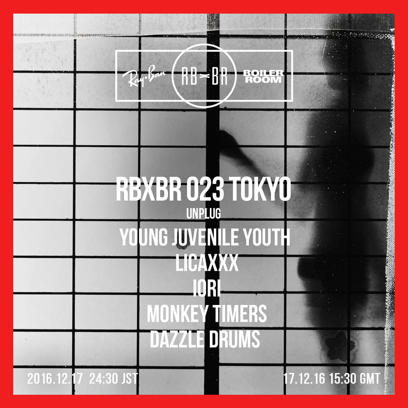 Flyer for event Ray-Ban x Boiler Room Tokyo: Unplug.