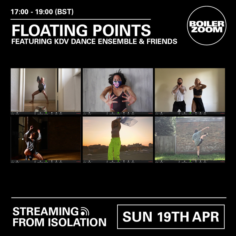 Flyer for event Boiler Zoom: Floating Points featuring KDV Dance Ensemble & Friends.