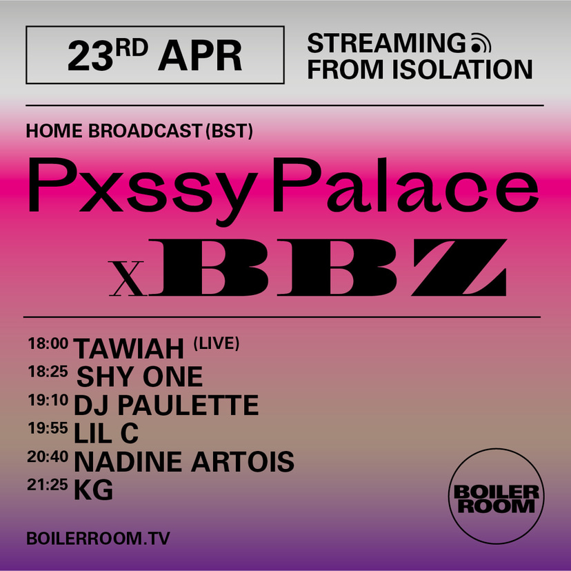Flyer for event Streaming From Isolation with Pxssy Palace x BBZ.