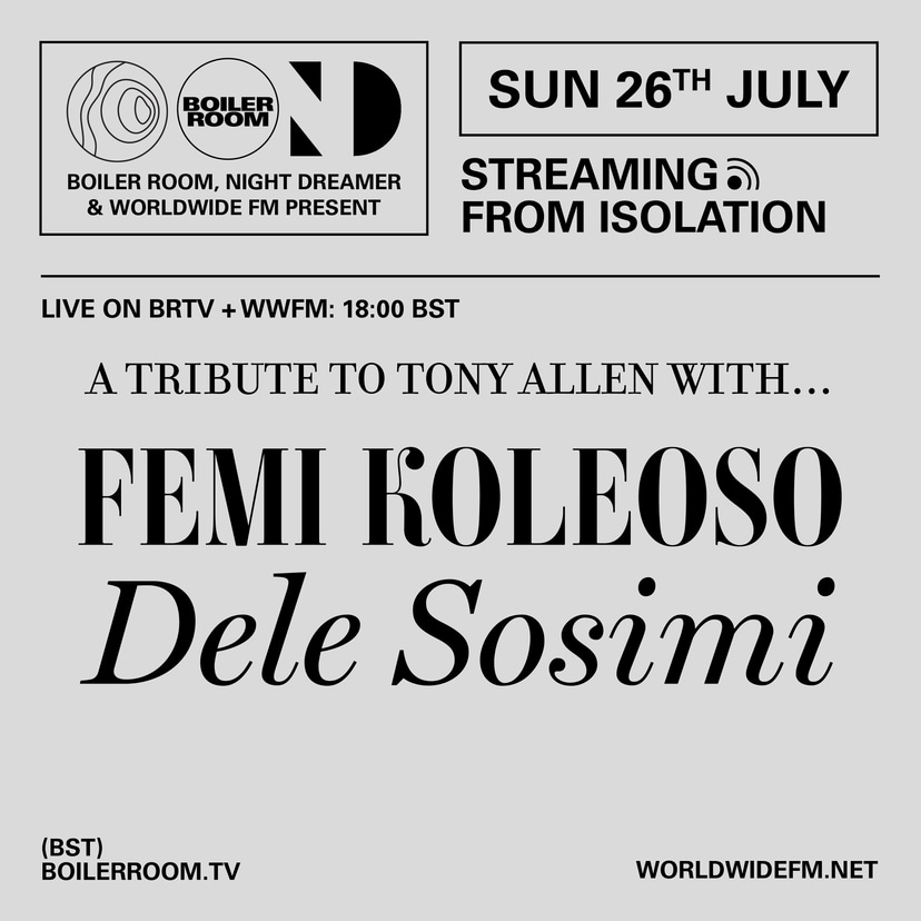 Flyer for event Streaming From Isolation with Night Dreamer & Worldwide FM: Tony Allen's tribute.
