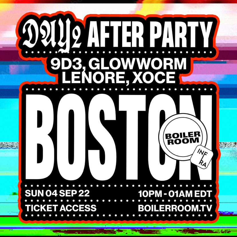 Flyer for event Boiler Room: Boston | Day 2 After Party.