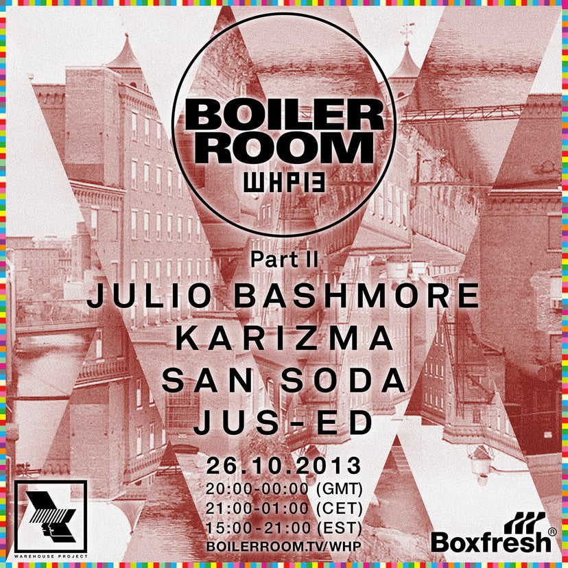 Flyer for event WHP13/ Julio Bashmore, Karizma, Phillipe Zdar (Cassius), San Soda & Jus-Ed.