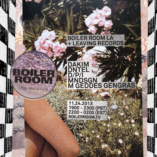 Leaving Records w/ Dakim, Dntel, D/P/I + more flyer