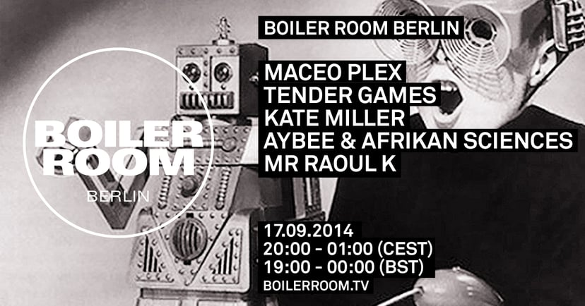 Flyer for event Berlin: Maceo Plex, Tender Games, Kate Miller, Aybee & Afrikan Sciences, Mr. Raoul K.