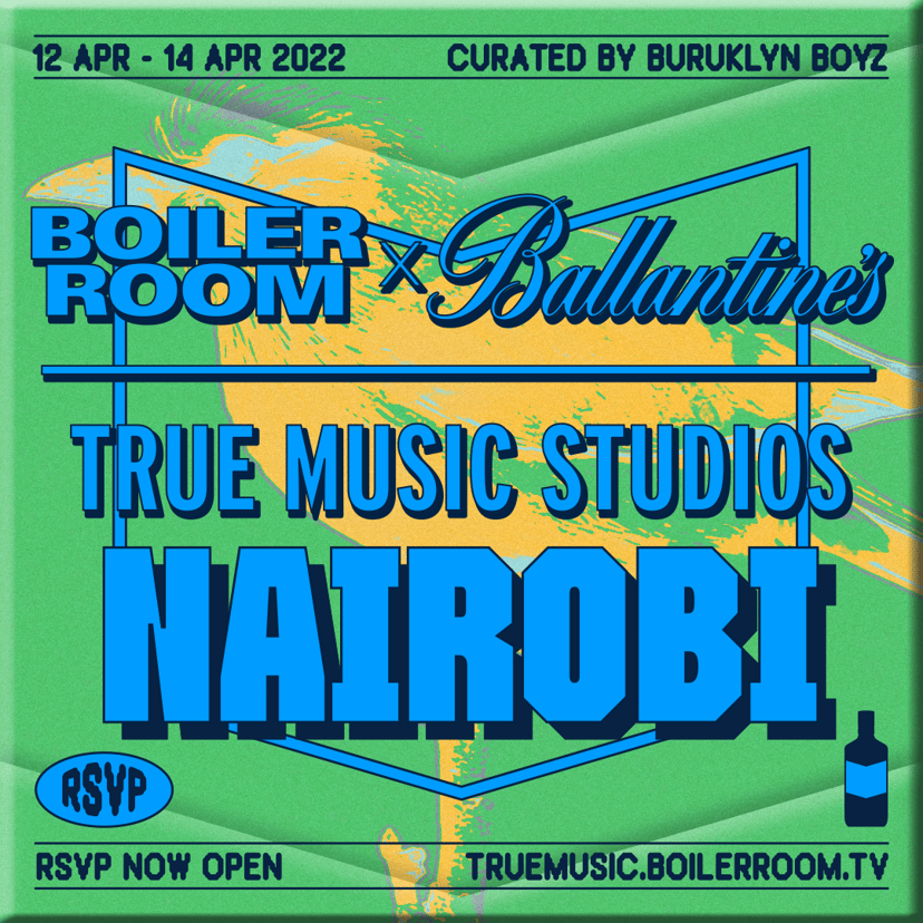 Boiler Room x Ballantine's True Music Studios: Nairobi flyer